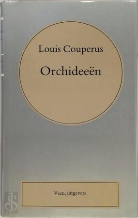 Orchideeën - Louis Couperus Orchideeën - Louis Couperus