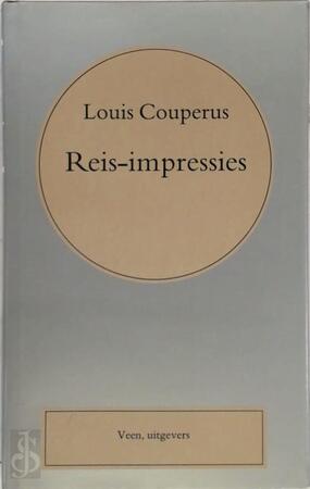 Reis-impressies - Louis Couperus Reis-impressies - Louis Couperus
