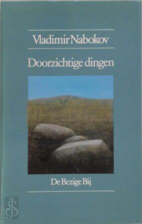 Doorzichtige dingen - Vladimir Nabokov, Sjaak Commandeur Doorzichtige dingen - Vladimir Nabokov, Sjaak Commandeur