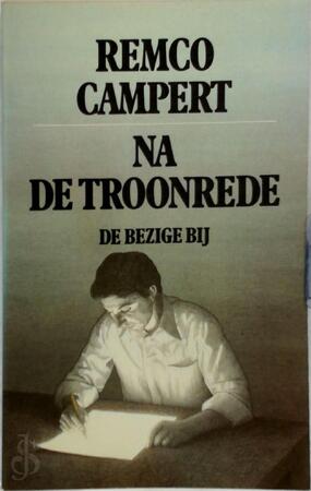 Na de troonrede - Remco Campert Na de troonrede - Remco Campert
