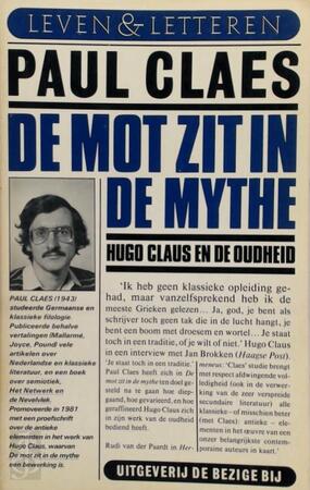 De mot zit in de mythe: Hugo Claus en de oudheid - Paul Claes De mot zit in de mythe: Hugo Claus en de oudheid - Paul Claes