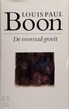 De voorstad groeit - Louis Paul Boon De voorstad groeit - Louis Paul Boon