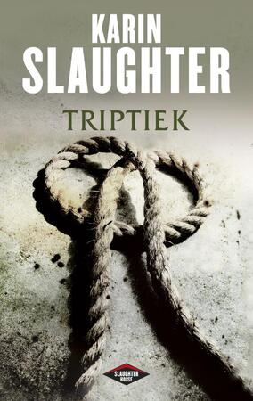 Triptiek - Karin Slaughter Triptiek - Karin Slaughter