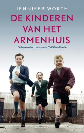 De kinderen van het armenhuis - Jennifer Worth De kinderen van het armenhuis - Jennifer Worth