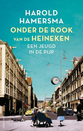 Onder de rook van de Heineken - Harold Hamersma Onder de rook van de Heineken - Harold Hamersma