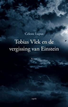 Tobias Vlek en de vergissing van Einstein - Celeste Lupus