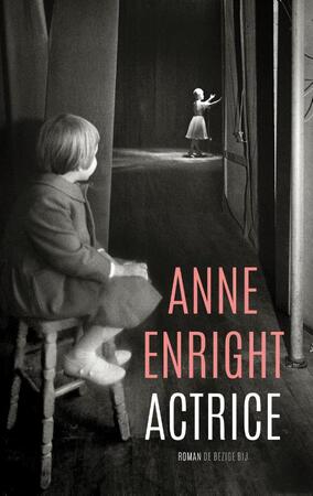 Actrice - Anne Enright Actrice - Anne Enright