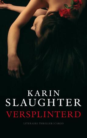 Versplinterd - Karin Slaughter Versplinterd - Karin Slaughter