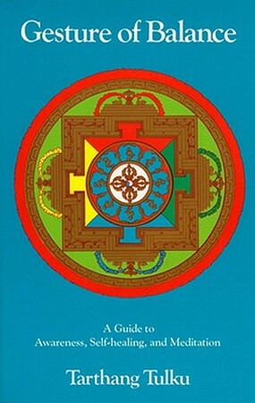 Gesture of Balance - Tarthang Tulku Gesture of Balance - Tarthang Tulku