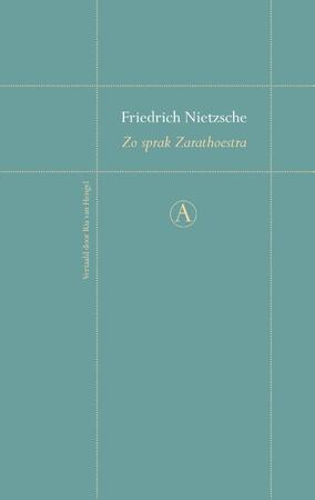 Zo sprak Zarathoestra - Friedrich Nietzsche Zo sprak Zarathoestra - Friedrich Nietzsche