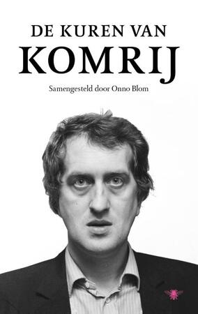 De kuren van Komrij - Gerrit Komrij
