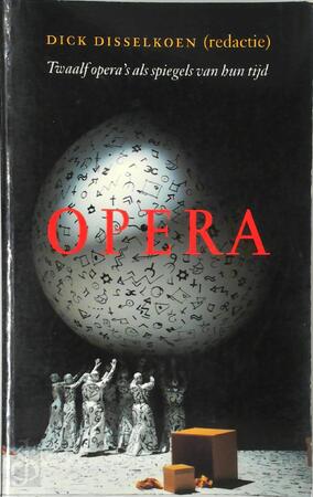 Opera - D. (red. Disselkoen, P. Op De Coul