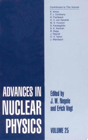 Advances in Nuclear Physics - J.W. Negele, Erich Vogt Advances in Nuclear Physics - J.W. Negele, Erich Vogt