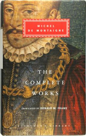 Complete Works - Michel de Montaigne Complete Works - Michel de Montaigne