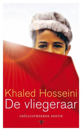 De vliegeraar / geillustreerde editie - K. Hosseini De vliegeraar / geillustreerde editie - K. Hosseini