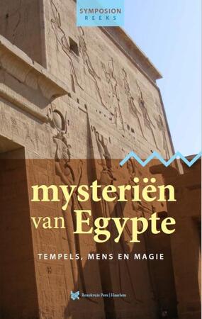 Mysteriën van Egypte - Klaas-Jan Bakker, Corina Zuiderduin, José van Emmerik, Peter Huijs Mysteriën van Egypte - Klaas-Jan Bakker, Corina Zuiderduin, José van Emmerik, Peter Huijs