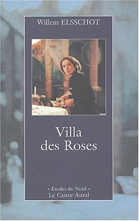 Villa des Roses - Willem Elsschot Villa des Roses - Willem Elsschot