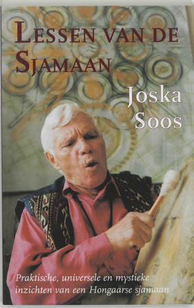 Lessen van de sjamaan - J. Soos Lessen van de sjamaan - J. Soos