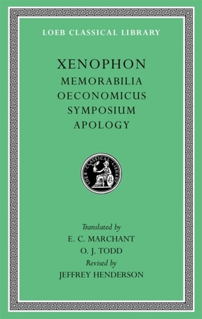 Memorabilia. oeconomicus. symposium. apology - Xenophon Memorabilia. oeconomicus. symposium. apology - Xenophon
