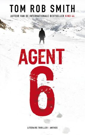 Agent 6 - Tom Rob Smith Agent 6 - Tom Rob Smith