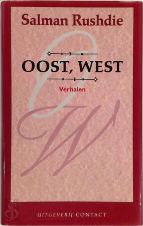 Oost, West : Verhalen - Salman Rushdie Oost, West : Verhalen - Salman Rushdie