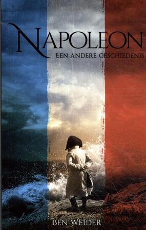 Napoleon - Ben Weider, Emile Gueguen Napoleon - Ben Weider, Emile Gueguen