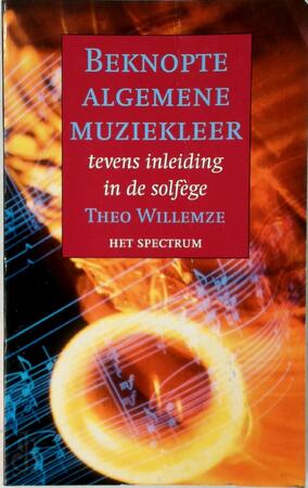 Beknopte algemene muziekleer - Theo Willemze Beknopte algemene muziekleer - Theo Willemze