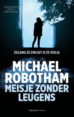 Meisje zonder leugens - Michael Robotham Meisje zonder leugens - Michael Robotham