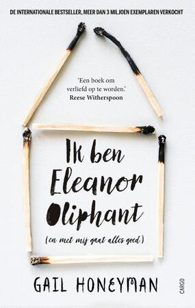 Ik ben Eleanor Oliphant - Gail Honeyman Ik ben Eleanor Oliphant - Gail Honeyman