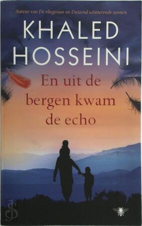 En uit de bergen kwam de echo - Khaled Hosseini En uit de bergen kwam de echo - Khaled Hosseini