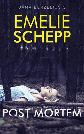 Post mortem - Emelie Schepp Post mortem - Emelie Schepp