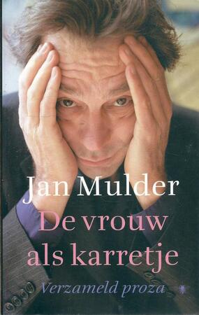 De vrouw als karretje - Jan Mulder De vrouw als karretje - Jan Mulder