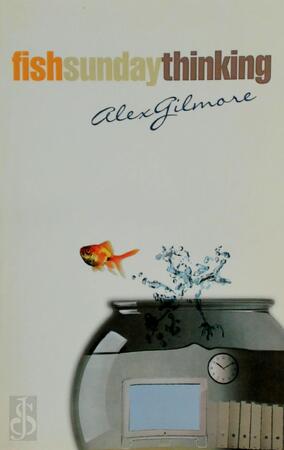 Fish Sunday Thinking - Alex Gilmore