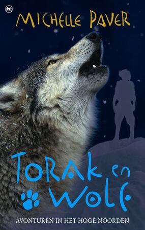 Avonturen uit een magisch verleden Torak & Wolf 3 Avonturen in het hoge noorden - Michelle Paver ; Ellis Post Uiterweer Avonturen uit een magisch verleden Torak & Wolf 3 Avonturen in het hoge noorden - Michelle Paver ; Ellis Post Uiterweer