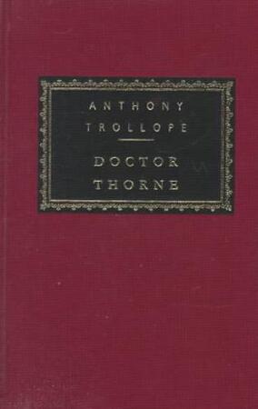 Doctor Thorne - Anthony Trollope Doctor Thorne - Anthony Trollope