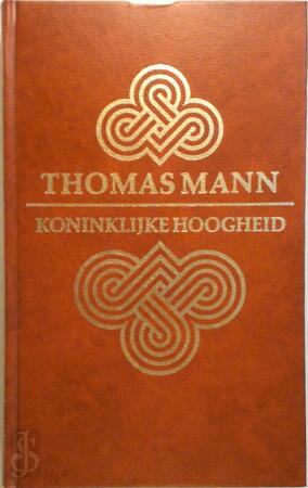 Koninklijke Hoogheid - Thomas Mann