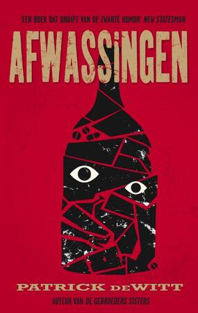 Afwassingen - Patrick DeWitt Afwassingen - Patrick DeWitt