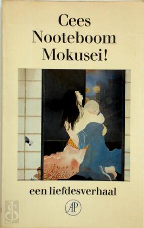 Mokusei! - Cees Nooteboom Mokusei! - Cees Nooteboom