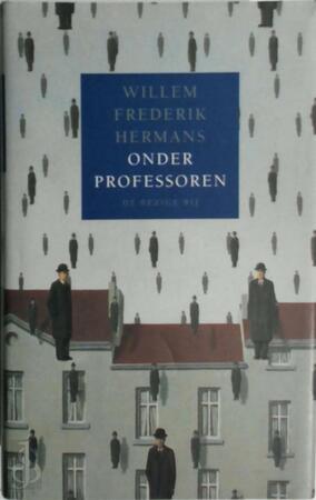 Onder professoren - Willem Frederik Hermans Onder professoren - Willem Frederik Hermans