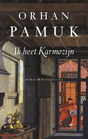 Ik heet Karmozijn - Orhan Pamuk Ik heet Karmozijn - Orhan Pamuk