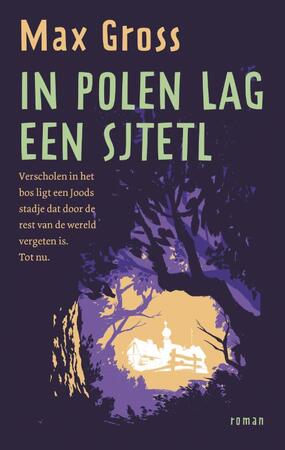 In Polen lag een sjtetl - Max Gross In Polen lag een sjtetl - Max Gross