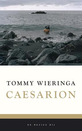 Caesarion - Tommy Wieringa Caesarion - Tommy Wieringa