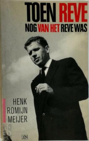 Toen Reve nog Van het Reve was - Henk Romijn Meijer