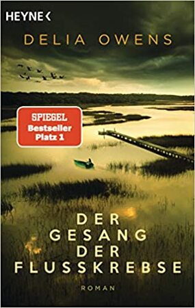 Der Gesang der Flusskrebse - Delia Owens Der Gesang der Flusskrebse - Delia Owens