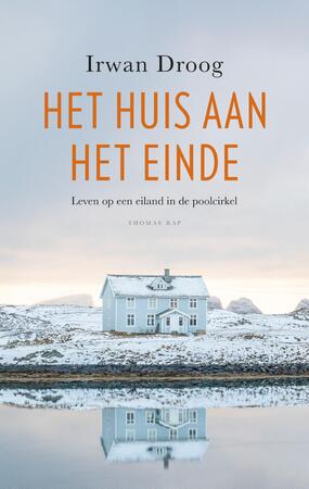Het huis aan het einde - Irwan Droog Het huis aan het einde - Irwan Droog