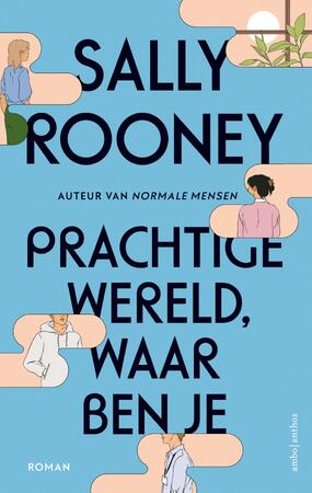 Prachtige wereld, waar ben je - Sally Rooney Prachtige wereld, waar ben je - Sally Rooney