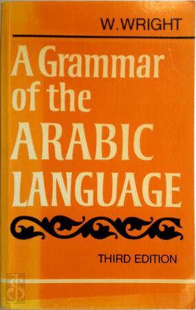 A Grammar of the Arabic Language/Vol 1&2 in 1 - C. P. Caspari