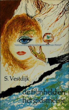 De filmheld en het gidsmeisje - S. Vestdijk