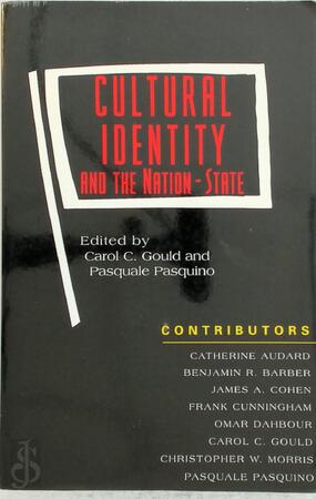 Cultural Identity and the Nation-state - Professor Of Philosophy And Political Science Carol C Gould, Carol Gould, Pasquale Paquino