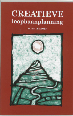 Creatieve loopbaanplanning - A. Verhoef